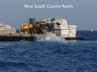South County Deployment New South County Reefs 