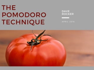 Dave Rocker: The Pomodoro Technique