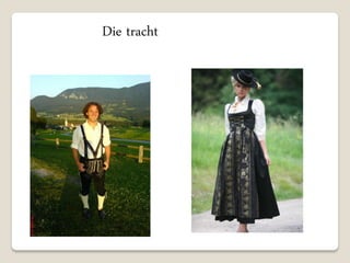 Die tracht
 