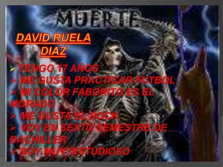 DAVID RUELA DIAZ ,[object Object]