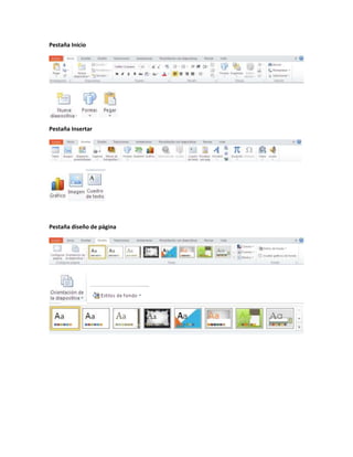 Pestaña Inicio
Pestaña Insertar
Pestaña diseño de página