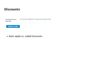 Discounts




 • Auto-apply vs. coded discounts
 