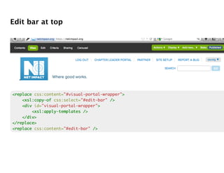Edit bar at top




<replace css:content="#visual-portal-wrapper">
                                             >
    <xsl:copy-of css:select="#edit-bar" />
    <div id="visual-portal-wrapper">>
        <xsl:apply-templates />
    </div>
</replace>
<replace css:content="#edit-bar" />
 