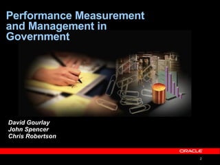 Performance Measurement and Management in Government David Gourlay John Spencer Chris Robertson 
