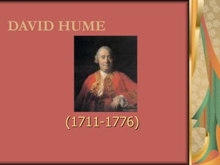 DAVID HUME
(1711-1776)
 