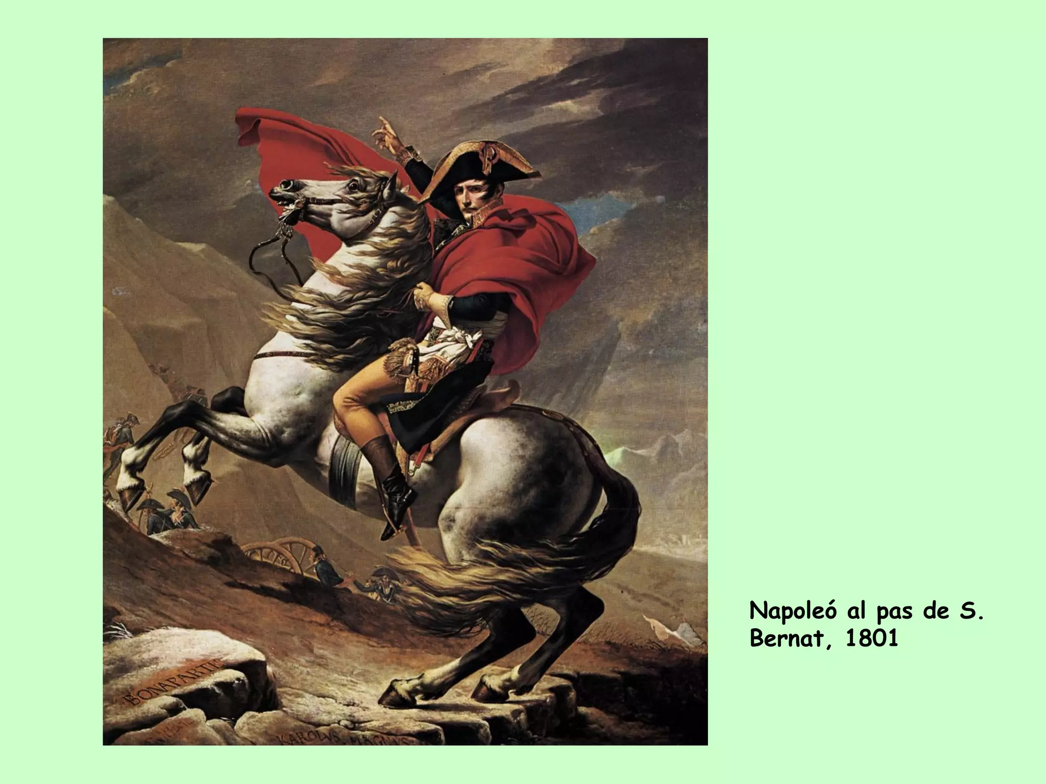 Napoleó al pas de S.
Bernat, 1801
 