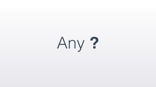 Any ?
 