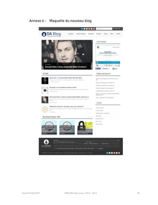 David PLANCHOT MBA Web Business 2013 - 2014 89
Annexe 6 - Maquette du nouveau blog
 
