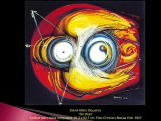 David Alfaro Siqueiros
“Sin título”
Acrílico sobre tabla compuesta, 81.2 x 92.7 cm. Foto Christie’s Nueva York. 1947
 