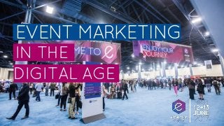 FLOOR
PLAN
EVENT MARKETING
IN THE
DIGITAL AGE
 