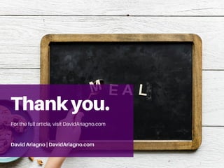Thankyou.
For the full article, visit DavidAriagno.com
David Ariagno | DavidAriagno.com
 