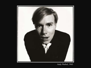Andy Warhol, 1965
 
