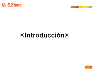 <Introducción>



                 Pág. 6
 