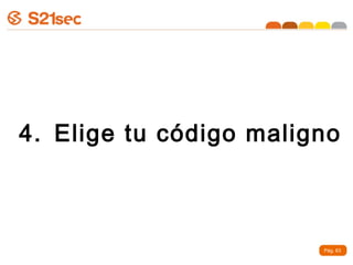 4. Elige tu código maligno



                        Pág. 63
 