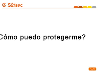 Cómo puedo protegerme?



                         Pág. 78
 