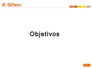 Objetivos



            Pág. 8
 