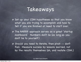 Takeaways
                        Set up your CDM hypotheses so that you know
                        what you are trying ...