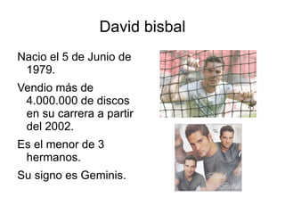 David bisbal ,[object Object]