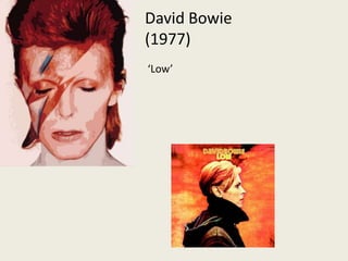 David Bowie (1977)‘Low’ 
