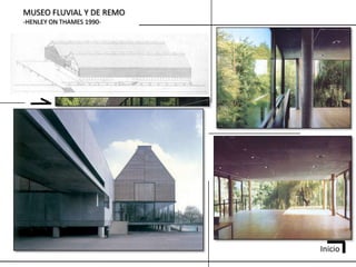 MUSEO FLUVIAL Y DE REMO
-HENLEY ON THAMES 1990-




                          Inicio
 