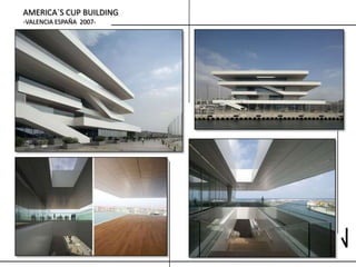 AMERICA´S CUP BUILDING
-VALENCIA ESPAÑA 2007-
 