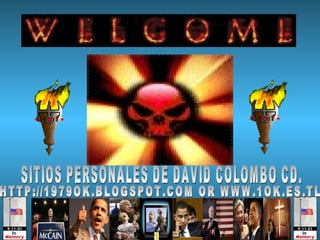 SITIOS PERSONALES DE DAVID COLOMBO CD. HTTP://1979OK.BLOGSPOT.COM OR WWW.1OK.ES.TL 