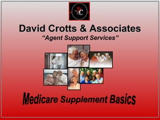 David Crotts & Associates
    “Agent Support Services”
 