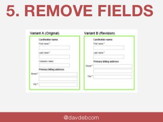 5. REMOVE FIELDS 
@davdebcom 
 