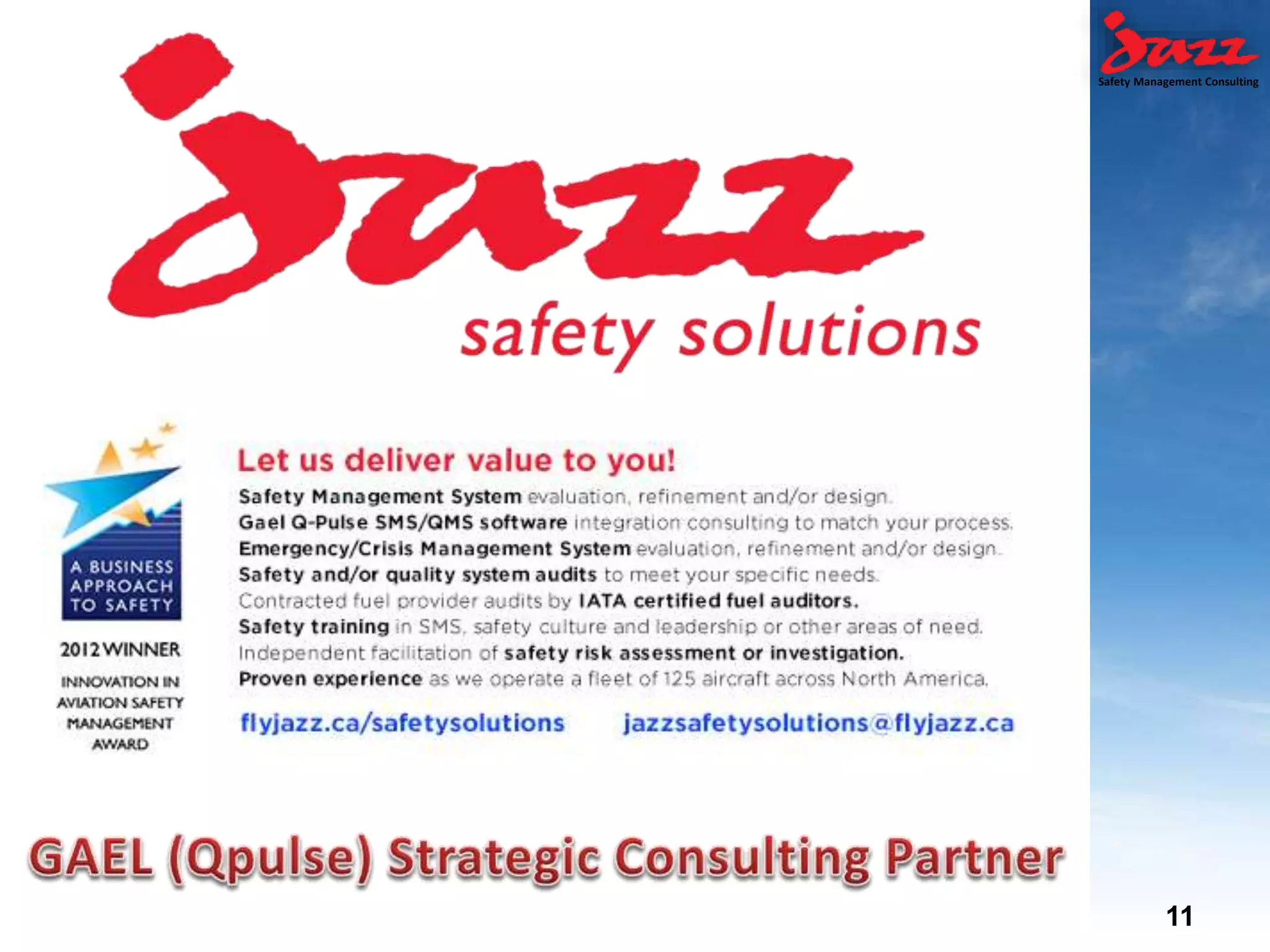 Safety Management Consulting
11
 