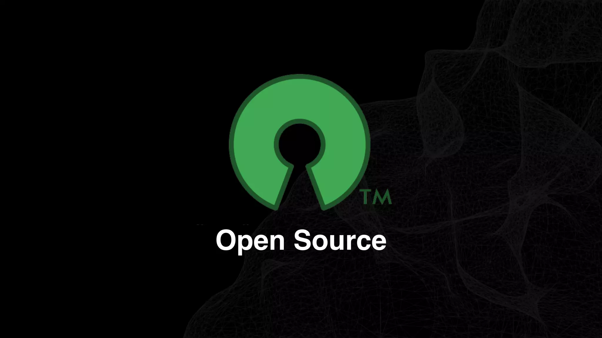 Open Source
 
