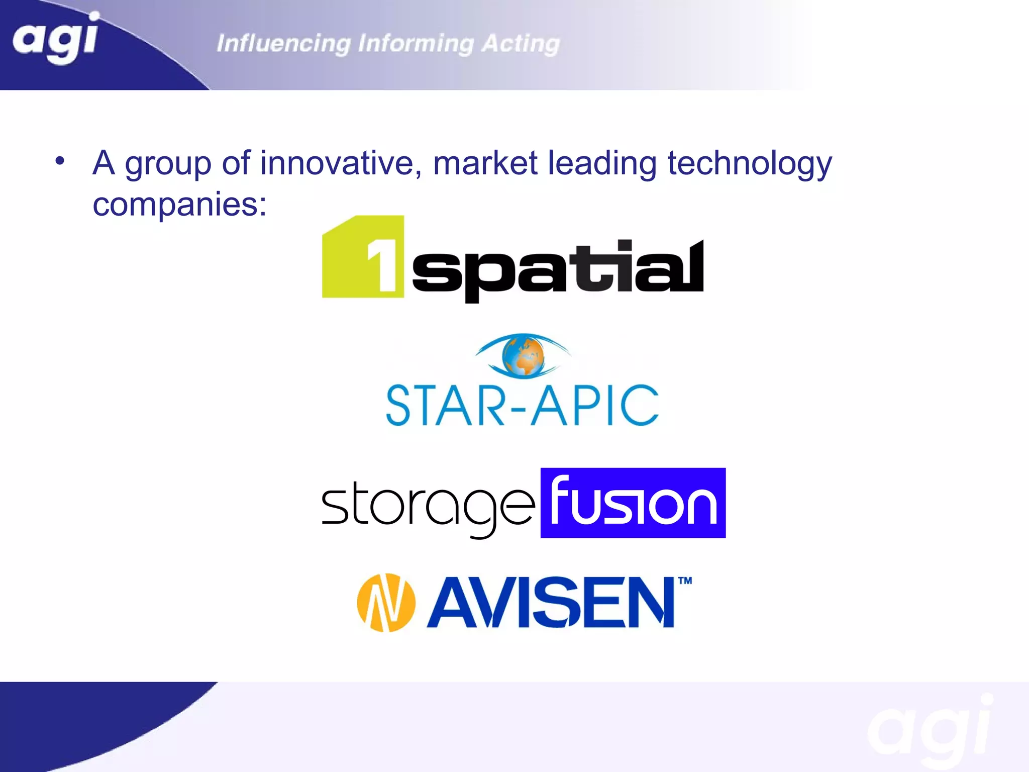 • A group of innovative, market leading technology
companies:

 