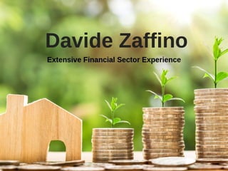 Davide Zaffino - Extensive Financial Sector Experience