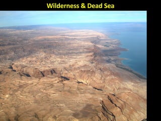 Wilderness & Dead Sea 