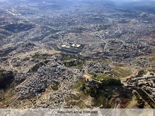 Jerusalem aerial from east Jerusalem aerial from east 
