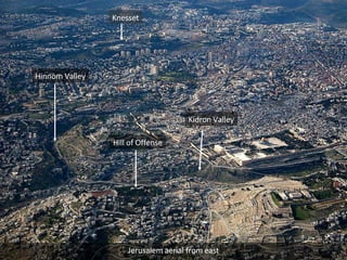 Jerusalem aerial from east Jerusalem aerial from east Knesset Hinnom Valley Hill of Offense Kidron Valley 
