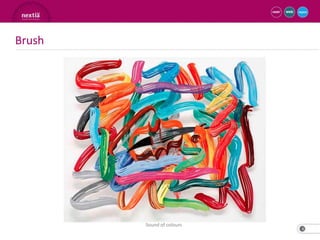 Brush




        Sound of colours
                           8
 