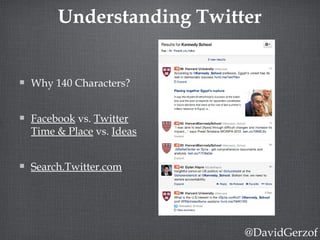 Using Twitter Effectively Harvard Presentation by David Gerzof Richard