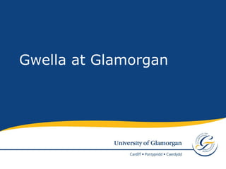 Gwella at Glamorgan 