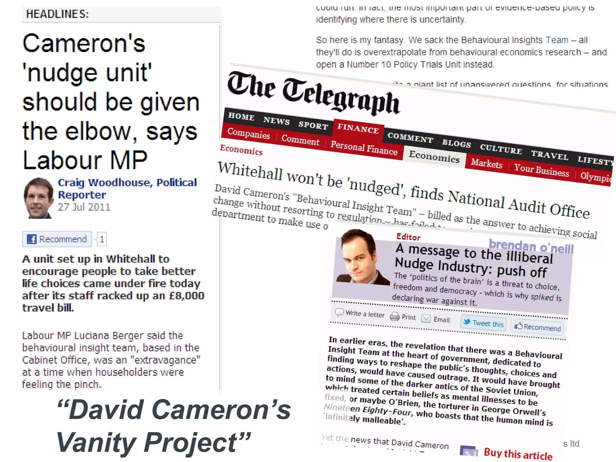 © Behavioural Insights ltd
“David Cameron’s
Vanity Project”
 