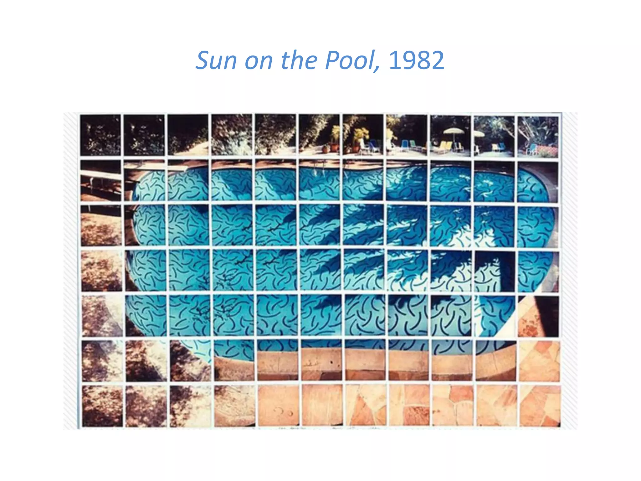 Sun on the Pool, 1982