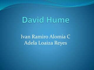 Ivan Ramiro Alomia C
Adela Loaiza Reyes
 