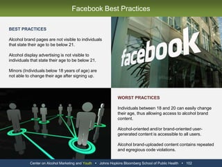 8 alcohol brands on YouTube have uploaded a total of 180 videos to their brand channels, generating 2.6 million channel views and 8.6 million upload views.This is not including “unofficial” brand videos such as those for Bud Light which have generated 15.6 million views, those for Smirnoff which have generated 6.2 million views, and those for Absolut Vodka which have generated 3.8 million views.10 alcohol brands on Twitter have generated 29.9 million direct impressions.This is not including indirect impressions generated from re-tweets and user-generated, brand-oriented tweets.Twitter has no restrictions based on age.Center on Alcohol Marketing and Youth   Johns Hopkins Bloomberg School of Public Health   90Viral Marketing on YouTube and Direct Impressions on TwitterBud Light Clothing DriveAbsolut Vodka Twitter Profile