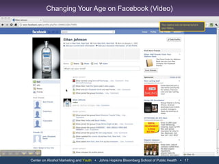In 2008, Soco spent $6 million on cable TV and another $1.5 million on magazine ads.This year, both those numbers will drop to zero in favor of online properties such as Facebook Spin, Fader, Pitchfork, Thrillistand Hulu.According to AdAge, this strategy allows Soco to advertise on network programs that the brand would’ve been forbidden from touching on TV.Lena DerOhannessian, the brand’s U.S. marketing director, said SoCo’s tight focus on the youngest legal-drinking-age consumers drove the shift.“As we’ve focused more on 21 to 29, TV becomes less and less effective at reaching that audience.  It was getting harder and harder to hit our target without so much waste.”Mullman, J.  (2009, July 29).  Southern Comfort Pours Entire Media Budget Into Digital.  Advertising Age.  Retrieved from adage.com/article?article_id=138202Center on Alcohol Marketing and Youth   Johns Hopkins Bloomberg School of Public Health   5Alcohol Brands Are Increasing Their Digital SpendsSouthern Comfort Pours Entire Media Budget Into DigitalPhoto Credit - Brand Photo on Southern Comfort Facebook Page“As a 20-year-old college student, I cannot agree more with their targeting and subsequent media alignment. I am on the computer (and those sites which they chose to use) probably 4 or 5 hours a day, compared to maybe 30 minutes or an hour watching TV.“