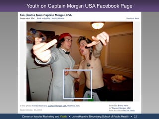 Center on Alcohol Marketing and Youth   Johns Hopkins Bloomberg School of Public Health   10Facebook Integration on Other Brand Sites