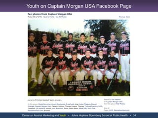 Center on Alcohol Marketing and Youth   Johns Hopkins Bloomberg School of Public Health   22Youth on Captain Morgan USA Facebook Page