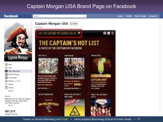 Center on Alcohol Marketing and Youth   Johns Hopkins Bloomberg School of Public Health   25Youth on Captain Morgan USA Facebook Page