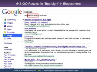 This Porn’s for You:  Budweiser’s Racy Web AdAs marketers struggle to find ways to make an impression on a population saturated in all kinds of media, the too-hot-for-TV online-only video has become an increasingly common device. And in order to get customers to seek out and recommend the straight-to-YouTube video, marketers often reach for comedy from the appropriateness hinterlands. Especially when trying to reel in young men. And they're being lauded for it. Last year, Budweiser's advertising agency, DDB in Chicago, won an Emmy for its Internet-only spot "Swear Jar," which depicts office workers having to pay a quarter every time they curse, with the money being used to buy Bud Light. The commercial turns into a bleepfest as the cubicle mates indulge their inner sailors. But is bleeping curse words the same thing as pixelating graphic sexual toys? "Porn is the next logical step," says Solomon.Luscombe, B.  (2009, June 4).  This Porn’s for You: Budweiser’s Racy Web Ad.  Time.  Retrieved from http://www.time.com/time/arts/article/0,8599,1902420,00.htmlCenter on Alcohol Marketing and Youth   Johns Hopkins Bloomberg School of Public Health   70Bud Light YouTube Videos Advertised as Too Racy for TVBud Light Swear Jar                               Best Budlight Commercial Ever – Beer & Porn