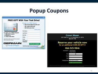 Popup	
  Coupons	
  




                       51	
  
 