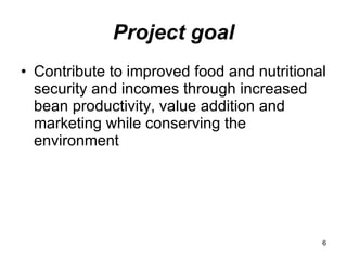 Value added bean technologies for enhancing food security, nutrition, income and resilience to cope with climate change and variability challenges in eastern Africa