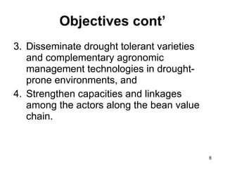 Value added bean technologies for enhancing food security, nutrition, income and resilience to cope with climate change and variability challenges in eastern Africa